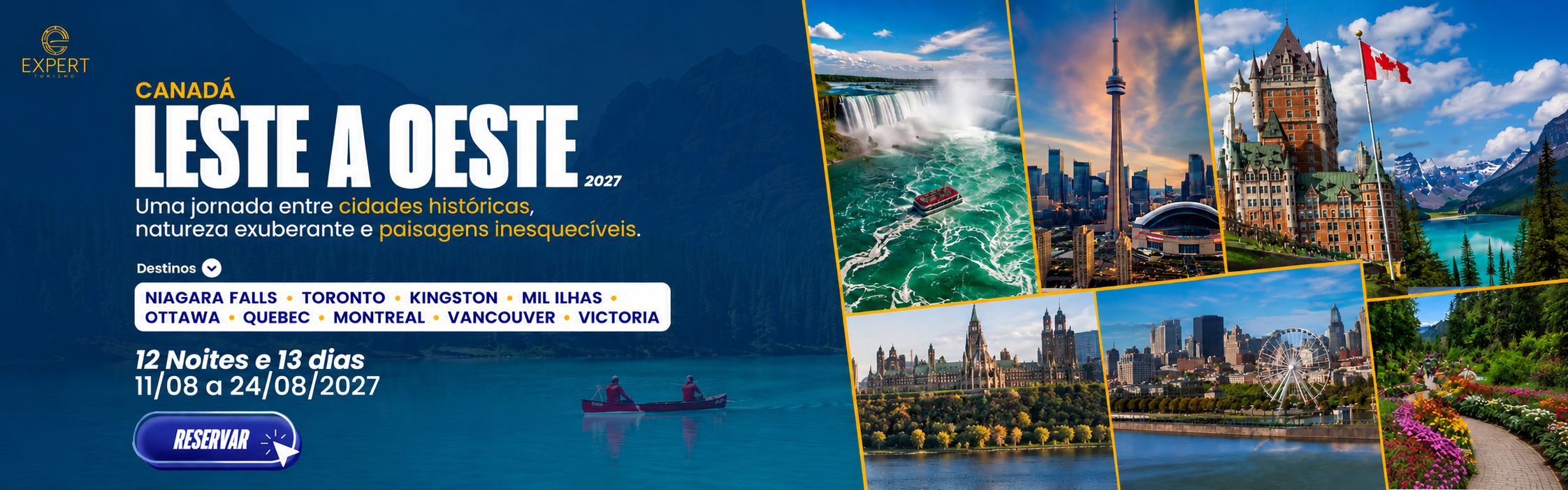 Canadá Leste a Oeste 2027 – Niágara Falls, Toronto, Kingston, Mil Ilhas, Ottawa, Quebec, Montreal, Vancouver e Victoria